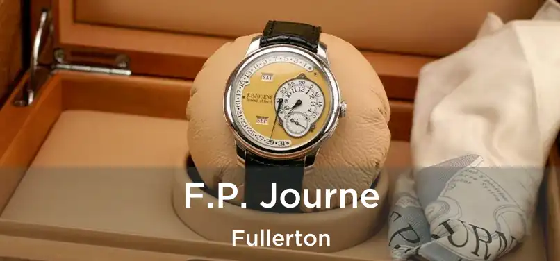 F.P. Journe Fullerton